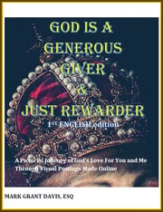 God Is A Generous Giver & Just Rewarder by Mark Grant Davis