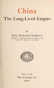 Cover of: China, the long-lived empire.