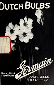 Cover of: Dutch bulbs: Germain, Los Angeles, 1916-17