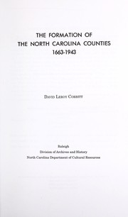 Cover of: The formation of the North Carolina counties, 1663-1943