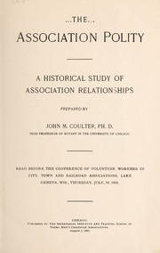 Cover of: The association polity: a historical study of association relationships