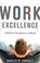Cover of: Work Excellence
