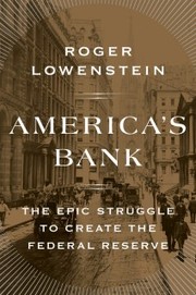 America's Bank by Roger Lowenstein