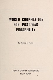 Cover of: World cooperation for post-war prosperity