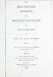 Cover of: The true travels, adventures and observations of Captaine Iohn Smith, in Europe, Asia, Africke, and America: beginning about the yeere 1593, and continued to this present 1629.