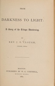 From darkness to light by John Everett Clough