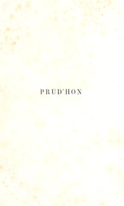 Cover of: Prud'hon: sa vie, ses œuvres et sa correspondance