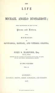 The life of Michael Angelo Buonarroti by John S. Harford