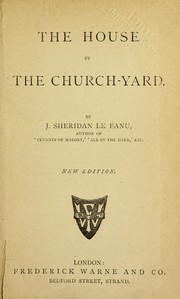 Cover of: The house by the church-yard by Joseph Sheridan Le Fanu