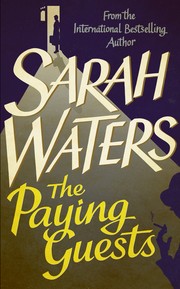The paying guests by Sarah Waters