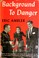 Cover of: Background to Danger