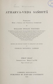 Cover of: Artharva-veda Saṁhitā by translated with a critical and exegetical commentary, by William Dwight Whitney; revised and brought nearer to completion and edited by Charles Rockwell Lanman.