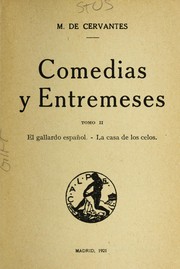 Cover of: Comedias y entremeses by Miguel de Cervantes Saavedra