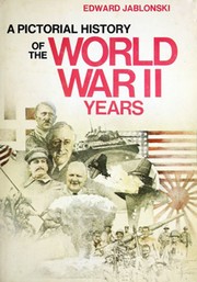 Cover of: A pictorial history of the World War II years