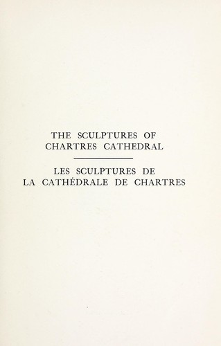 The sculptures of Chartres Cathedral.