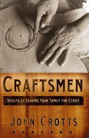 Cover of: Craftsmen: Skillfully Leading Your Family for Christ
