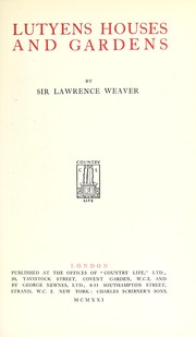 Cover of: Lutyens houses and gardens by Sir Lawrence Weaver