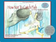 Cover of: How Not to Catch Fish: And Other Adventures of Iktomi