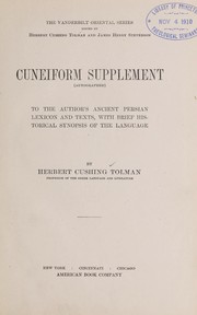 Cover of: Cuneiform supplement (autographed) to the author's Ancient Persian lexicon and texts, with brief historcial synopsis of the language