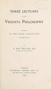 Cover of: Three lectures on the Vedan̂ta philosophy