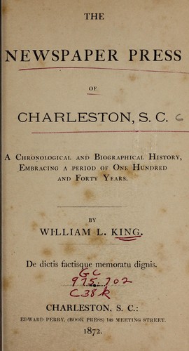 The newspaper press of Charleston, S.C.