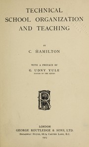 Technical school organization and teaching by C. Hamilton