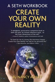 Cover of: Create your own reality: a Seth workbook