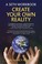 Cover of: Create your own reality