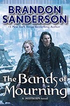 Cover of: The Bands of Mourning: Book 6 of Mistborn