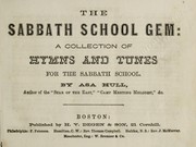 Cover of: The Sabbath school gem: a collection of hymns and tunes for the sabbath school