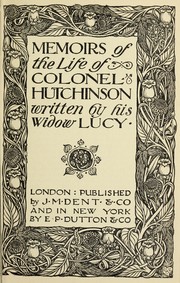 Cover of: Memoirs of the life of Colonel Hutchinson