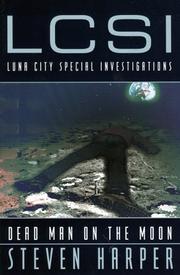 Cover of: Dead Man on the Moon: An L.C.S.I. Novel