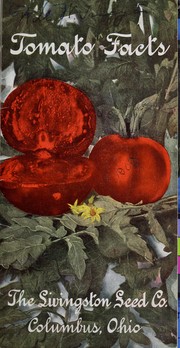 Cover of: Tomato facts: the story of the evolution of the tomato by Livingston's