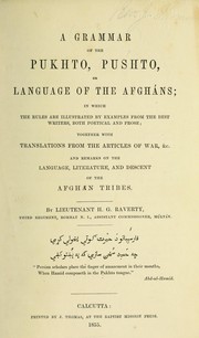 A grammar of the Pukhto, Pushto, or Language of the Afgháns .. by H. G. Raverty
