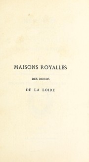 Cover of: Mémoires pour servir á l'histoire des maisons royalles et bastimens de France