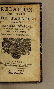 Cover of: Relation de l'isle de Tabago, ou de la Nouuelle Oüalcre, l'vne des Isles Antilles de l'Amerique