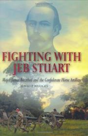 Fighting with Jeb Stuart by David P. Bridges