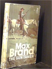 Cover of: The Gun Tamer by Frederick Faust