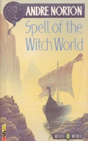 Cover of: Spell of the Witch World by Andre Norton