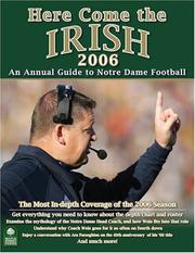 Cover of: Here Come the Irish 2006: An Annual Guide to Notre Dame Football
