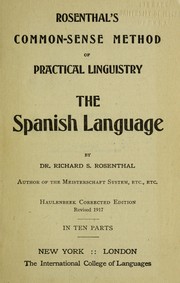 Cover of: Rosenthal's common-sense method of practical linguistry: The Spanish language