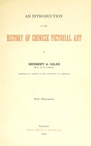 An introduction to the history of Chinese pictorial art by Herbert Allen Giles