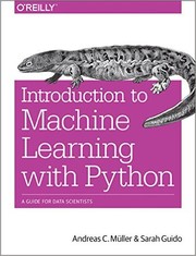 Introduction to Machine Learning with Python by Andreas C. Mueller, Sarah Guido
