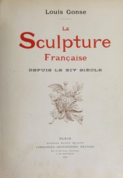 Cover of: La sculpture française depuis le XIVe siècle.