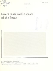 Cover of: Insect pests and diseases of the pecan