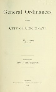 Cover of: General ordinances of the City of Cincinnati, 1887-1905 (March 6th)