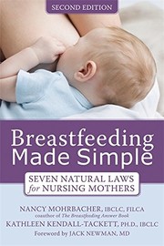 Cover of: Breastfeeding made simple by Nancy Mohrbacher