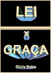 Cover of: Lei X Graça by 