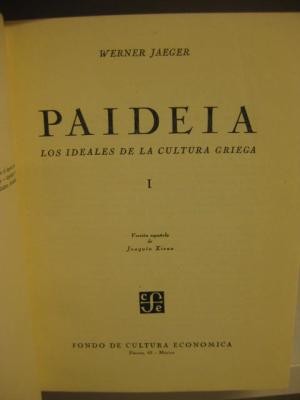 Paideia : los ideales de la cultura griega by Werner Wilhelm Jaeger