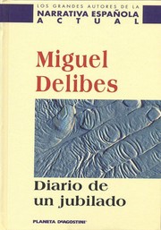 Cover of: Diario de un jubilado by Miguel Delibes